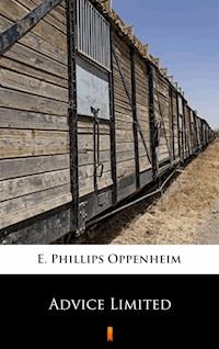 Advice Limited - E. Phillips Oppenheim - ebook