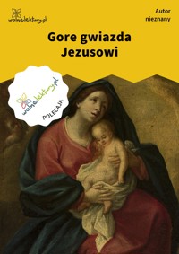 Gore gwiazda Jezusowi - Autor nieznany - ebook