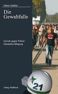 Die Gewaltfalle - Dieter Schäfer - ebook
