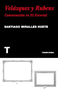 Velázquez y Rubens - Santiago Miralles - ebook