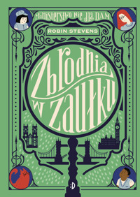 Zbrodnia w zaułku. Ministerstwo Nie dla Dam, tom 2 - Robin Stevens - ebook