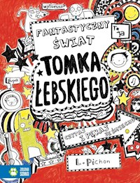 Tomek Łebski Tom 1 Fantastyczny świat Tomka Łebskiego - Liz Pichon - książka