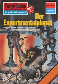 Perry Rhodan 1032: Der Experimentalplanet - Peter Griese - ebook