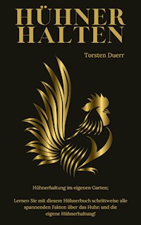HÜHNER HALTEN - Torsten Duerr - ebook