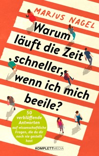 Warum läuft die Zeit schneller, wenn ich mich beeile? - Marius Nagel - ebook