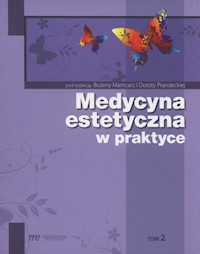 Medycyna estetyczna w praktyce Tom 2 -  - książka