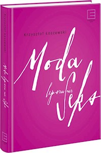 Moda lepsza niż seks - Krzysztof Łoszewski - książka