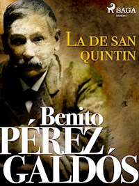 La de San Quintin - Benito Pérez Galdós - ebook