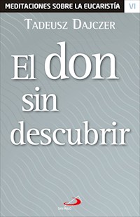 El don sin descubrir - Tadeusz Dajczer - ebook