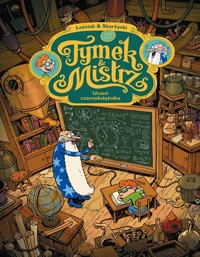 Tymek i Mistrz Uczeń czarnoksiężnika - Rafał Skarżycki, Leśniak Tomasz - książka