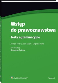 Wstęp do prawoznawstwa Testy egzaminacyjne - Bator Andrzej, Kozak Artur, Pulka Zbigniew - książka