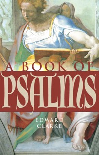 A Book of Psalms - Edward Clarke - ebook