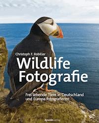 Wildlife-Fotografie - Christoph F. Robiller - ebook