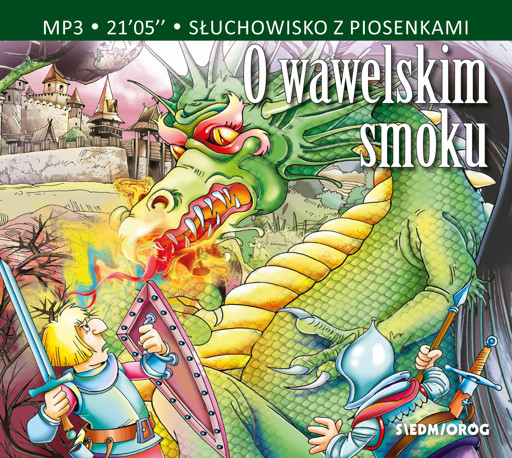 Okładka książki O wawelskim smoku -  Konopnicka Maria , Michałowska Aleksandra
