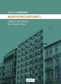 Miastoprojektanci - Błażej Ciarkowski - książka