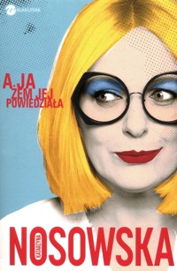 A ja żem jej powiedziała… - Katarzyna Nosowska - książka