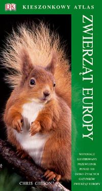 Kieszonkowy atlas zwierząt Europy - Gibson Chris - książka