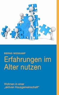 Erfahrungen im Alter nutzen - Bernd Weskamp - ebook