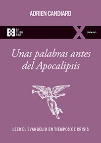 Unas palabras antes del Apocalipsis - Adrien Candiard - ebook