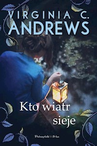 Kto wiatr sieje - Andrews Virginia C. - książka