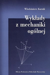 Wykłady z mechaniki ogólnej - Kurnik Włodzimierz - książka