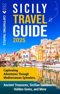 Sicily Travel Guide - Captivating Travels - ebook