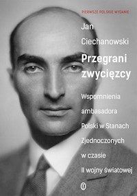 Przegrani zwycięzcy - Jan Ciechanowski - książka