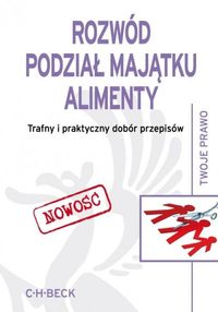 Rozwód Podział majątku Alimenty - - książka
