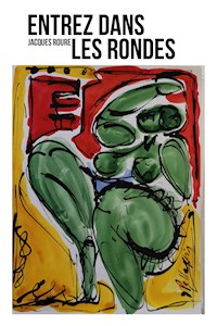 Entrez dans les rondes - Jacques Roure - ebook