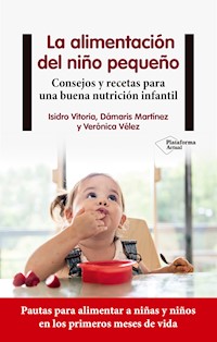 La alimentación del niño pequeño - Isidro Vitoria - ebook