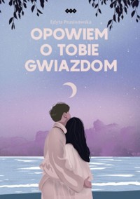 Opowiem o tobie gwiazdom - Prusinowska Edyta - audiobook + książka