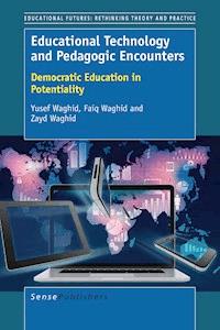 Educational Technology and Pedagogic Encounters - Waghid Yusef - ebook