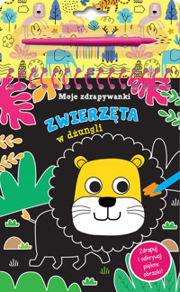 Moje zdrapywanki. Zwierzęta w dżungli - zbiorowa praca - książka