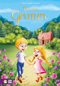 Moje ulubione baśnie Bracia Grimm -  - książka