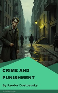 Crime and Punishment - Fyodor Mikhailovich Dostoyevsky - ebook