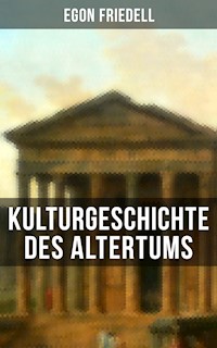 Kulturgeschichte des Altertums - Egon Friedell - ebook