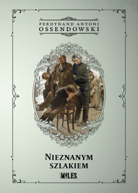Nieznanym szlakiem - Ossendowski Ferdynand Antoni - książka