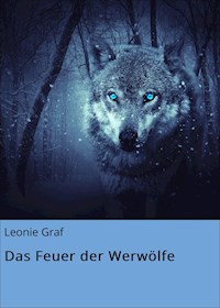Das Feuer der Werwölfe - Leonie Graf - ebook