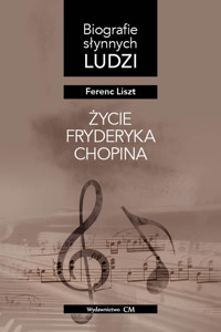Życie Fryderyka Chopina - Liszt Ferenc - książka