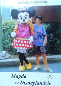 Magda w Disneylandzie - Bronisław Dostatni - ebook