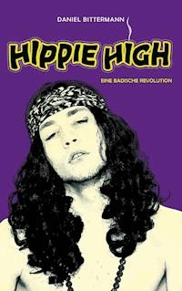 Hippie High - Daniel Bittermann - ebook