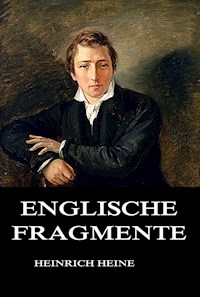 Englische Fragmente - Heinrich Heine - ebook