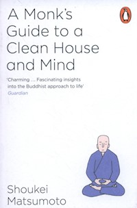 A Monk's Guide to a Clean House and Mind - Shoukei Matsumoto - książka