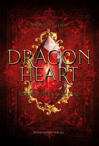 Dragonheart - Rubinrotes Schicksal - Midnight Lena - ebook