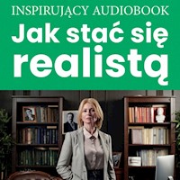Jak stać się realistą - Zespół autorski - Andrew Moszczynski Institute - audiobook