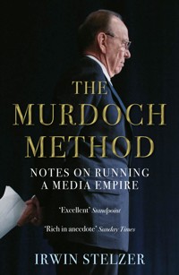 The Murdoch Method - Irwin Stelzer - ebook