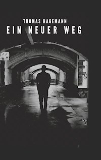 Ein neuer Weg - Thomas Hagemann - ebook