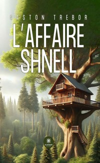 L’affaire Shnell - Gaston Trebor - ebook