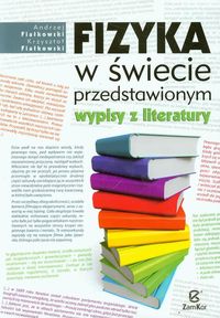 Fizyka w świecie przedstawionym Wypisy z literatury - Fijałkowski Andrzej, Fiałkowski Krzysztof - książka