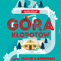 Góra kłopotów - Marek Stelar - ebook + audiobook + książka